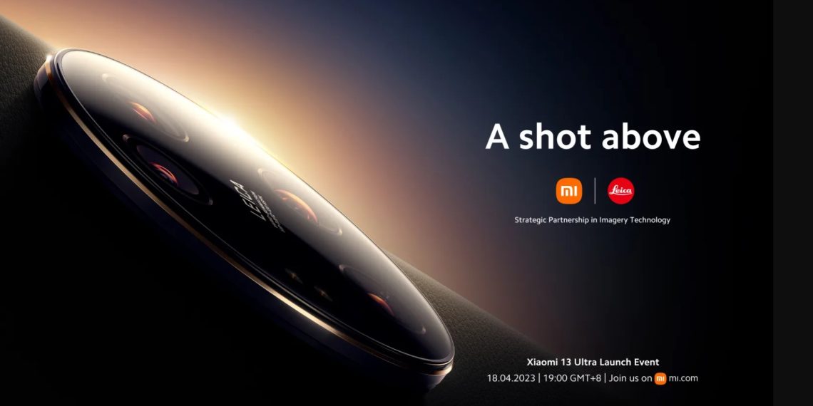 Don't Miss Out - Xiaomi 13 Ultra Launching on April 18th at 7 PM (GMT+8) - Before You Take