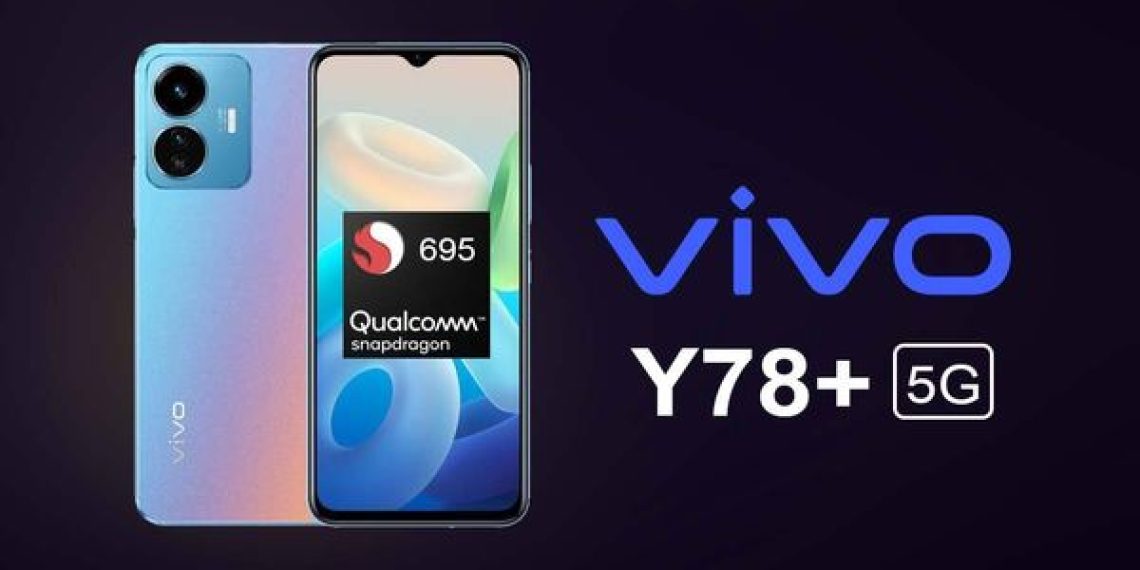 Vivo Y78+ 5G Revealed - Full Specifications and Pricing - Before You Take