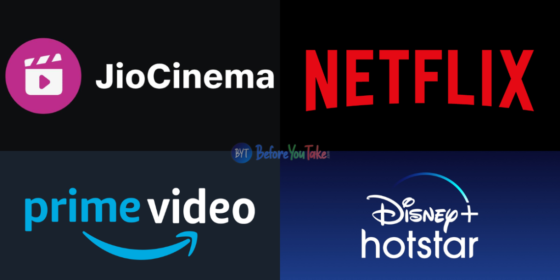 JioCinema Premium vs Netflix vs Amazon Prime Video vs Disney+ Hotstar - OTT Information India - Tech News & Updates - Before You Take