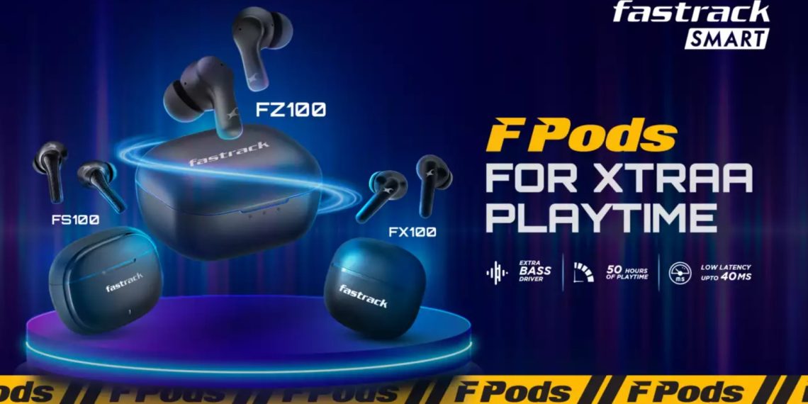 Fastrack Unveils FPods Series TWS Earphones with Enhanced Features and Extended Battery Life in India - Tech News India - Tech Updates - Before You Take