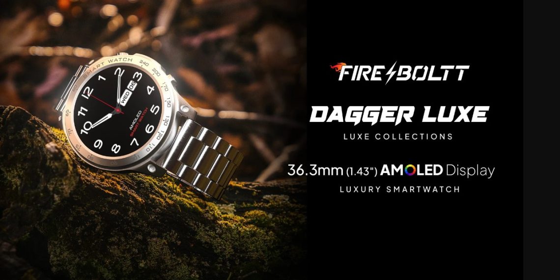 Fire-Boltt Dagger Luxe Smartwatch Launched - A Perfect Blend of Style and Functionality - New Launch - Tech News India - Tech Updates - Before You Take