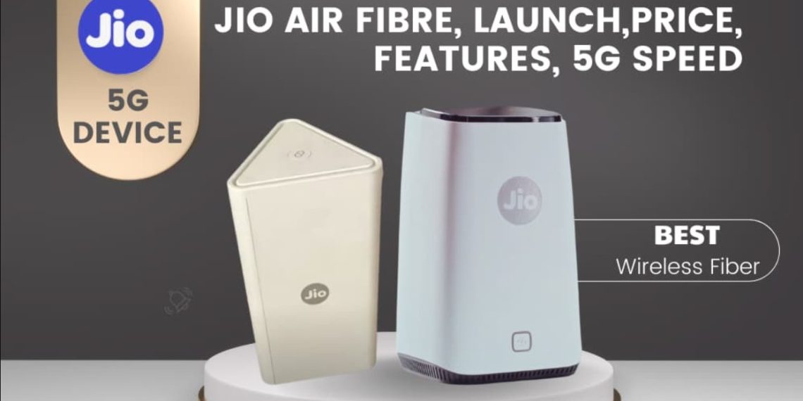 Jio AirFiber Set to Revolutionize Internet Connectivity - Expected to Offer 20% Lower Rates than Airtel Xstream AirFiber - Telecom News India - Before You Take