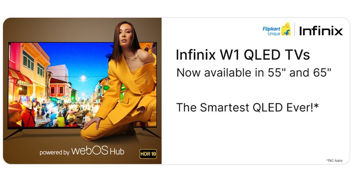 Infinix Unveils W1 QLED TVs in India - Immerse in 4K, WebOS, and Dolby Audio with Special Pricing - Tech News - Updates - New Launch - Before You Take
