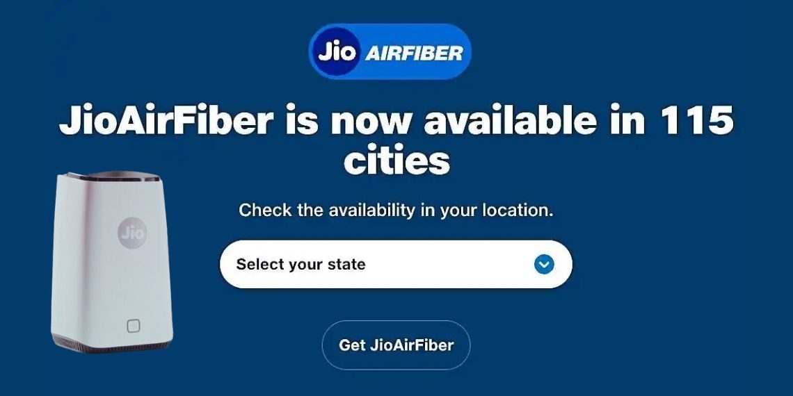 Jio AirFiber Bridging Connectivity Gaps Across 115 Indian Cities - Features, Expansion, and Entertainment Bonanza Revealed - Before You Take