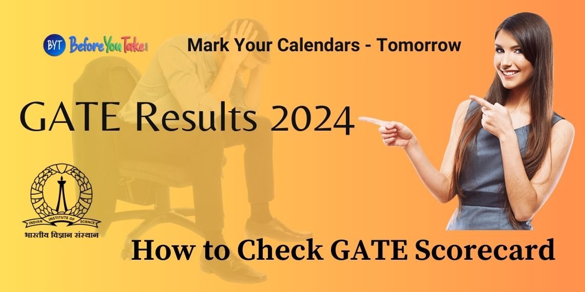 IISc to Declare GATE Results 2024 Tomorrow How to Check GATE Scorecard, Rank List, Topper List, Scams Awareness, and Important Updates - Before You Take