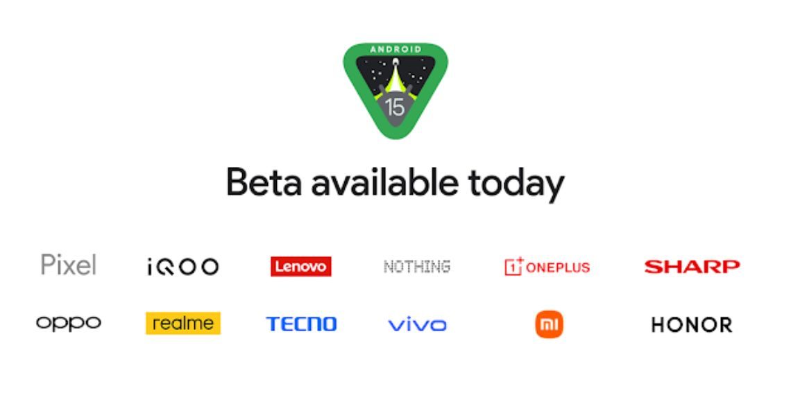 Android 15 Beta 2 Update - Expanded Device Support, Enhanced Features, and Security Upgrades - Tech News - Software Updates - Before You Take