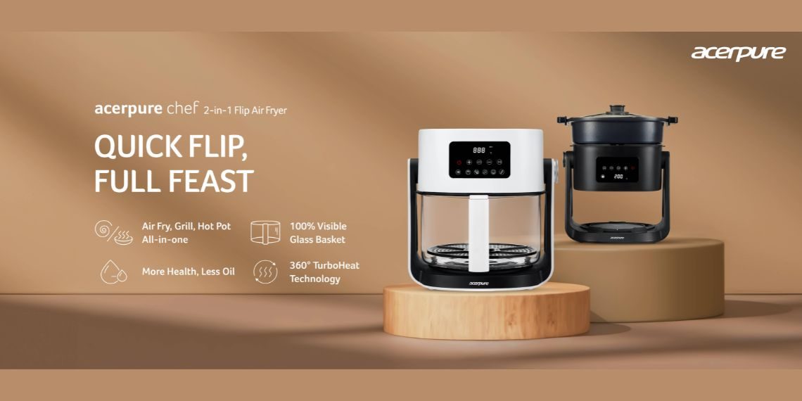 Acerpure Chef 2-in-1 Flip Air Fryer Launched in India with 5.5L Capacity, 360° TurboHeat, and Multi-Cooking Modes - Before You Take