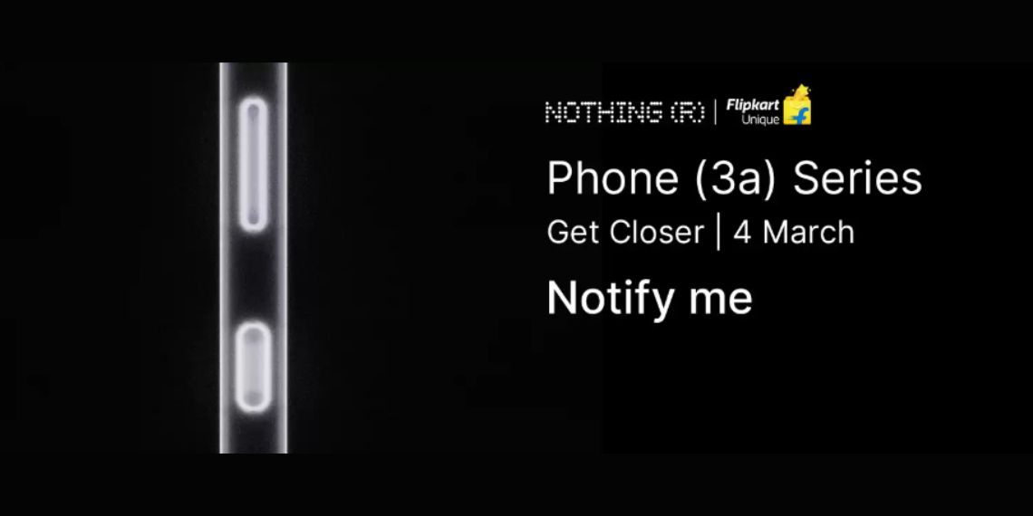 Nothing Phone (3a) Teased with iPhone-Like Action Button Ahead of March 4 Launch - Latest Tech News - Updates - Before You Take