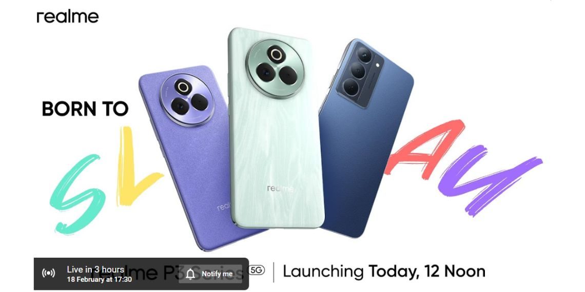 Realme P3 Series India Launch Today Live Stream, Specs, Features, and Expected Price Latest Tech News Updates - Before You Take