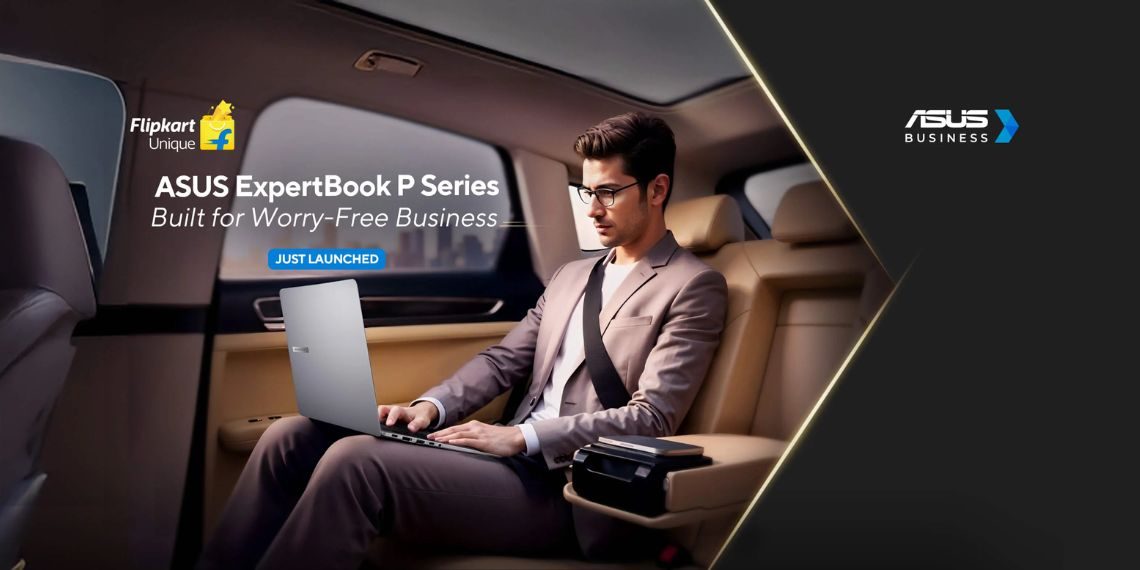 ASUS ExpertBook P1, P3 & P5 Launched in India with Military-Grade Build, AI Power & Prices Starting at ₹39,990 - Before You Take