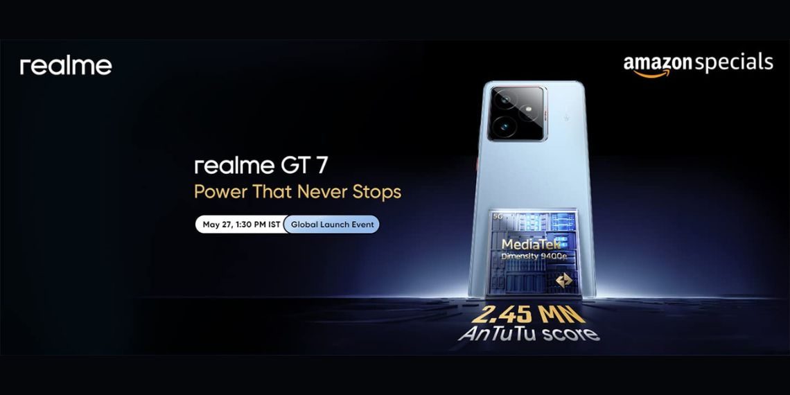 Realme GT 7 Confirmed to Launch on May 27 with MediaTek Dimensity 9400e, 7,000mAh Battery & 120W Fast Charging - Before You Take