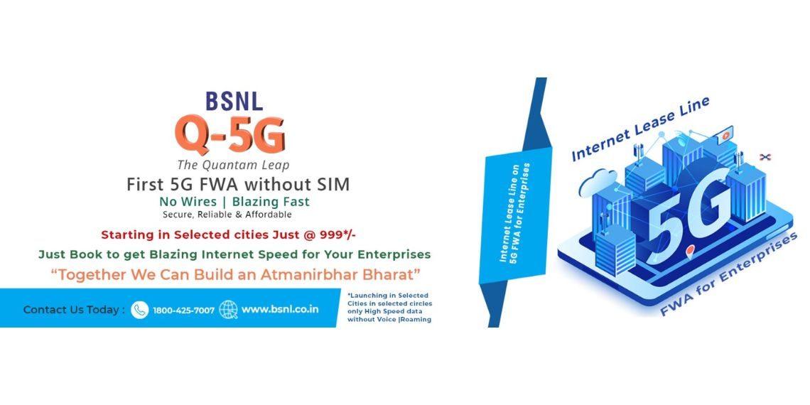 BSNL Launches Q-5G with SIM-less Quantum 5G FWA at ₹999Month for Enterprises in Select Circles Telecom News - Before You Take