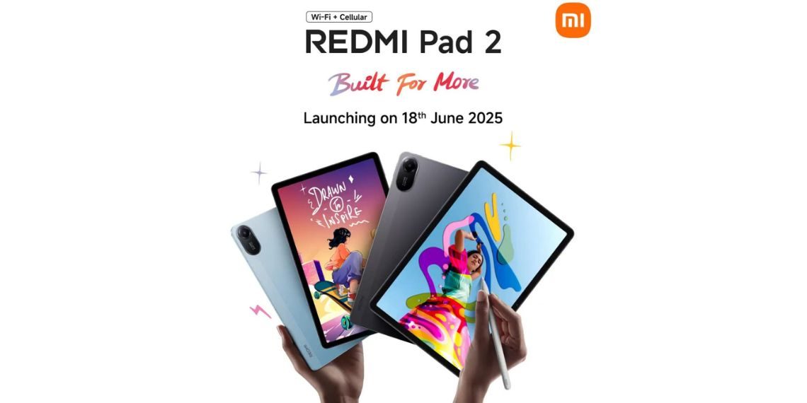 Redmi Pad 2 India Launch Confirmed for June 18 Android 15, Cellular Support & Big Battery Upgrade – Check Price & Specs - Before You Take