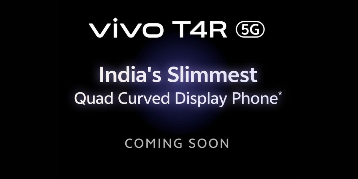 Vivo T4R 5G Teased in India Slimmest Quad-Curved Display Phone Coming Soon via Flipkart Latest Tech News - Before You Take