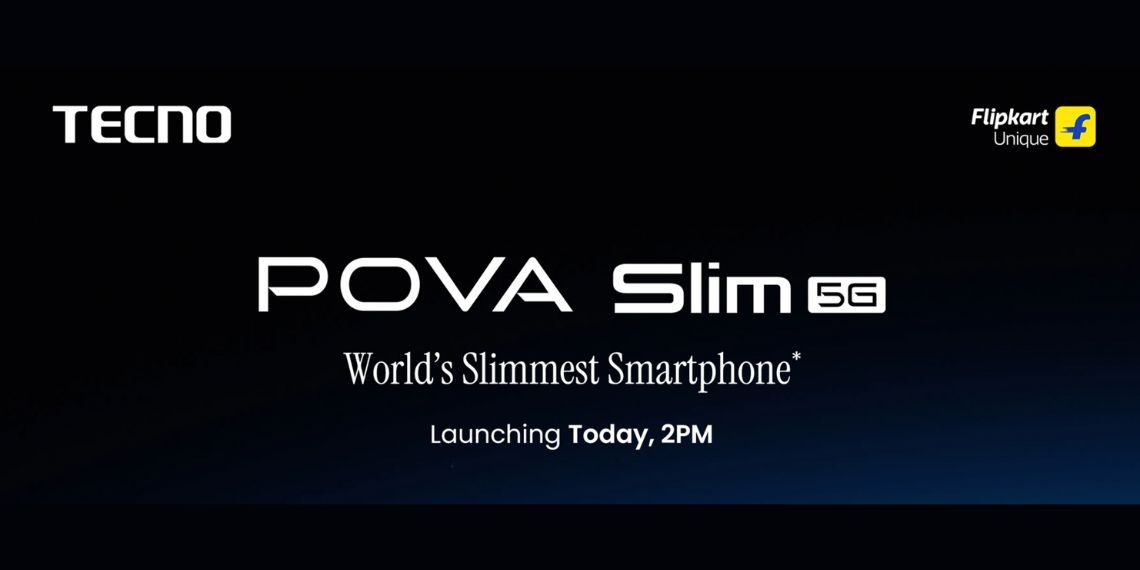Tecno Pova Slim 5G Launching in India Today at 2PM Check Price, Specs, Features, Flipkart Sale & All You Need to Know - Before You Take