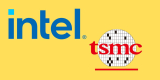 Intel and TSMC Reportedly Forming Joint Venture to Operate U.S. Chip Fabs, TSMC to Hold 20% Stake Amid Intel’s Struggles