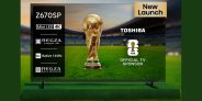 Toshiba Z670SP MiniLED TV Series Launched in India with 144Hz Display, Up to 100-Inch Screen