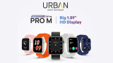URBAN Pro M Smartwatch Launched in India for Rs. 1,999: A Comprehensive Review